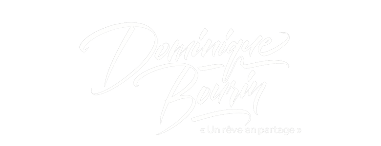 Dominique Bourin Prestige - Un rêve en partage